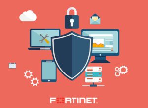 Soluciones Fortinet en CIberseguridad